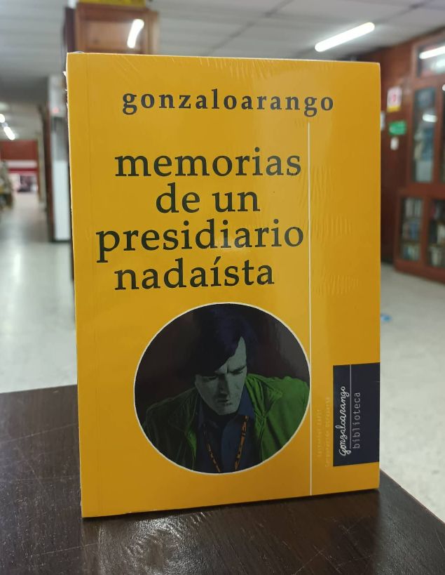 MEMORIAS DE UN PRESIDIARIO NADAISTA