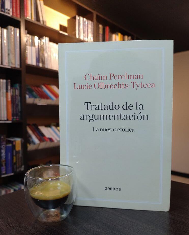 TRATADO DE LA ARGUMENTACIÓN: LA NUEVA RETORICA