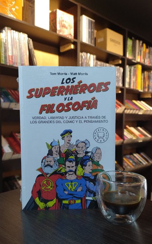 LOS SUPERHEROES Y LA FILOSOFÍA
