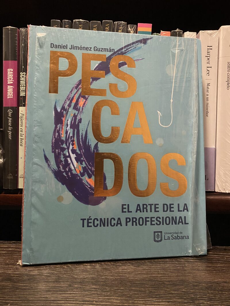 PESCADOS, EL ARTE DE LA TÉCNICA PROFESIONAL