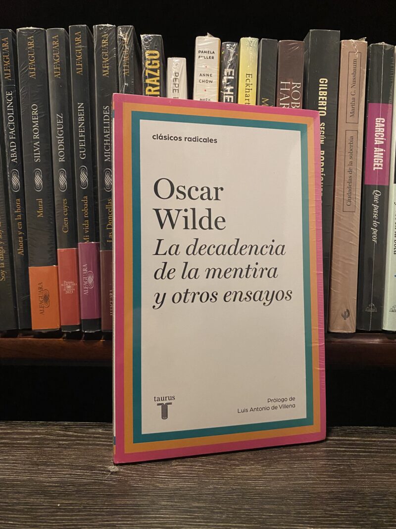 LA DECADENCIA DE LA MENTIRA Y OTROS ENSAYOS