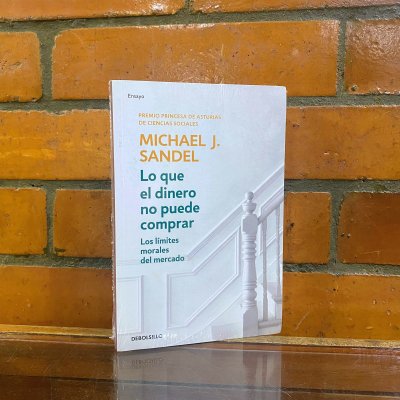 LO QUE EL DINERO NO PUEDE COMPRAR