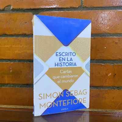 ESCRITO EN LA HISTORIA. CARTAS QUE CAMBIARON EL MUNDO