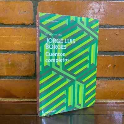 CUENTOS COMPLETOS JORGE LUIS BORGES