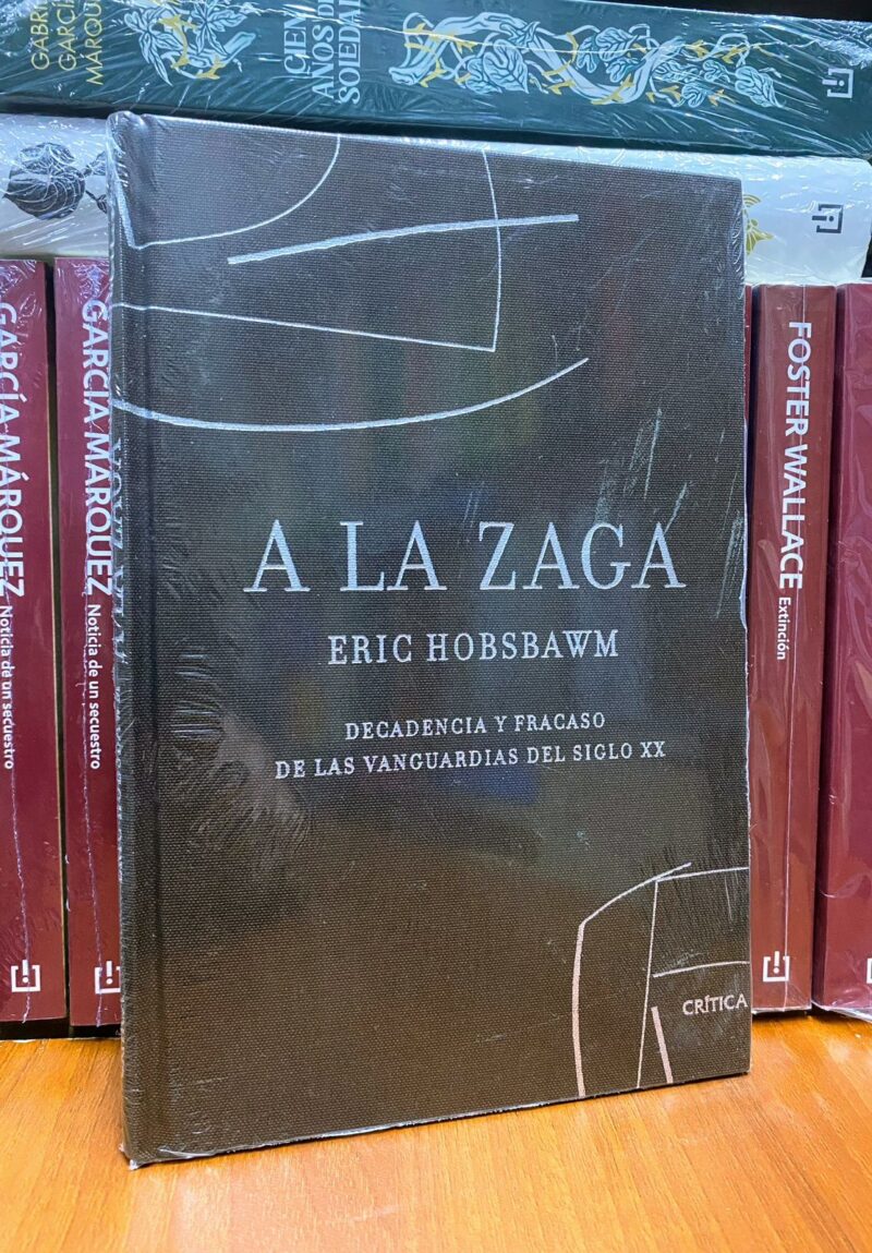 A LA ZAGA: DECADENCIA Y FRACASO DE LAS VANGUARDIAS DEL SIGLO XX