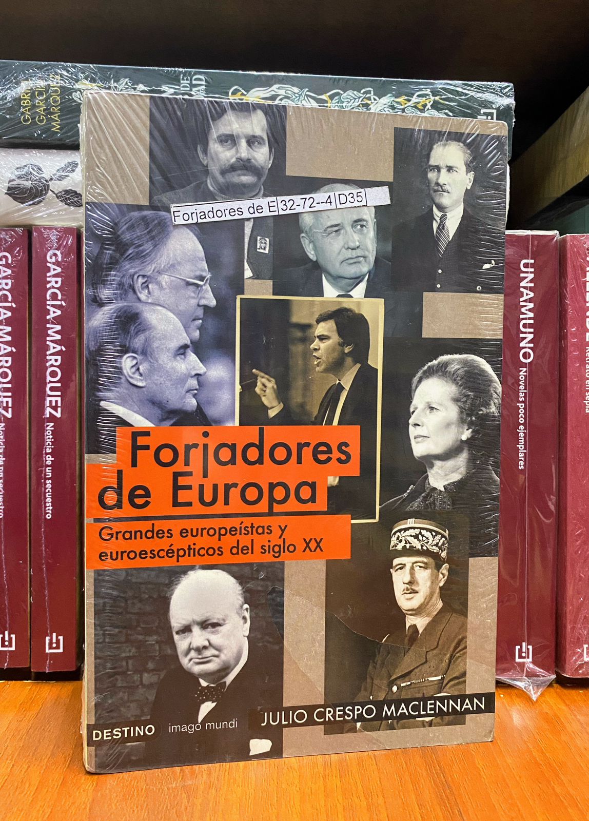 FORJADORES DE EUROPA: GRANDES EUROPEISTAS Y EUROESCEPTICOS DEL SIGLO XX
