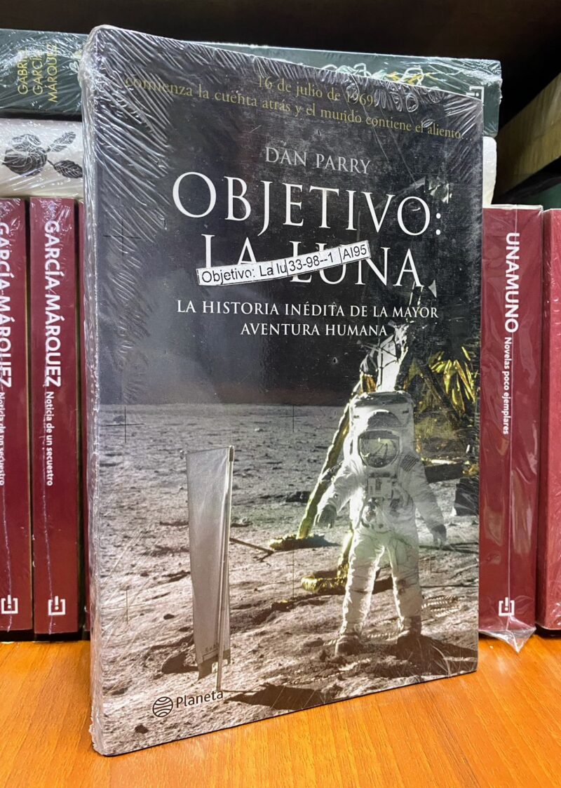 OBJETIVO LA LUNA: LA HISTORIA OCULTA DE LA MAYOR AVENTURA HUMANA