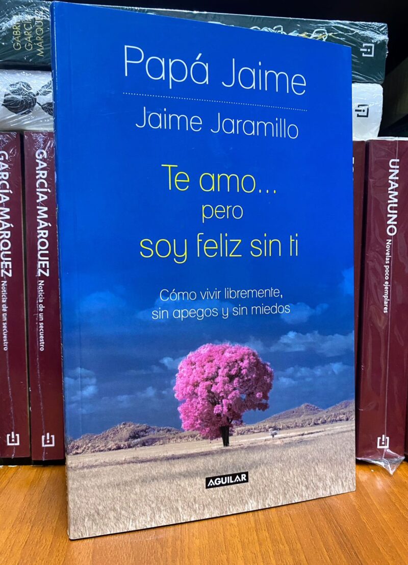 TE AMO PERO SOY FELIZ SIN TI