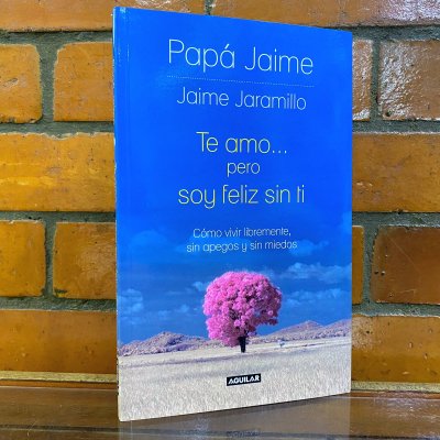 TE AMO PERO SOY FELIZ SIN TI