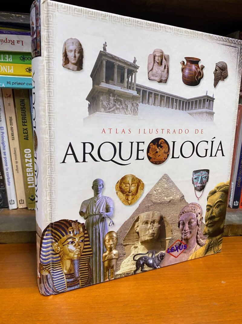 ATLAS ILUSTRADO DE ARQUEOLOGIA